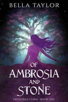 Of Ambrosia and Stone: Pandora's Curse