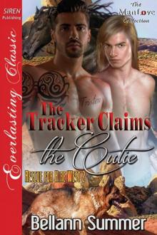The Tracker Claims the Cutie [Rescue for Hire West 2] (Siren Publishing Everlasting Classic ManLove)