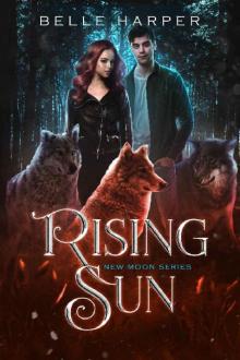 Rising Sun (New Moon Series Book 3) Rising Sun (New Moon Series Book 3)