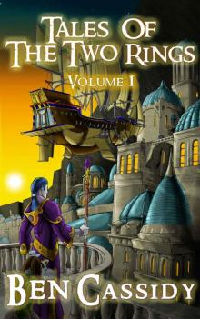 Tales of the Two Rings: Volume 1 Tales of the Two Rings: Volume 1