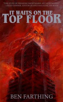 It Waits on the Top Floor (Horror Lurks Beneath Book 1)