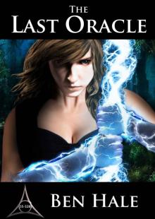 The Last Oracle: The White Mage Saga #1 (The Chronicles of Lumineia) The Last Oracle: The White Mage Saga #1 (The Chronicles of Lumineia)