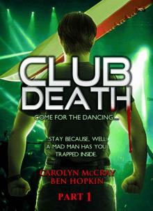 Club Death Part 1