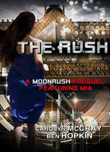The Rush