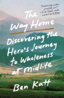 The Way Home The Way Home
