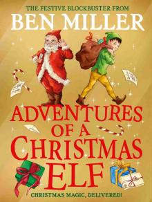 Adventures of a Christmas Elf Adventures of a Christmas Elf
