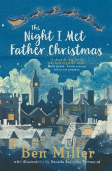 The Night I Met Father Christmas The Night I Met Father Christmas