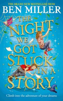The Night We Got Stuck in a Story The Night We Got Stuck in a Story