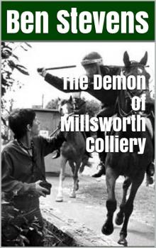 The Demon of Millsworth Colliery