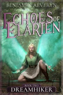 Dreamhiker (Echoes of Elarien Book 2)