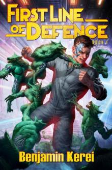 First Line of Defence: A Sci-Fi LitRPG Adventure