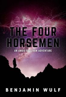 The Four Horsemen: An Andie Sullivan Adventure