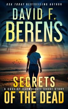 Secrets of the Dead (The Cassidy Carmichael Thrillers Book 1)