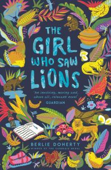 The Girl Who Saw Lions The Girl Who Saw Lions