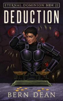 Eternal Dominion Book 22: Deduction Eternal Dominion Book 22: Deduction