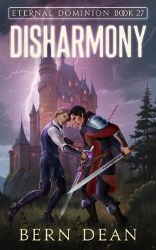 Eternal Dominion Book 27: Disharmony Eternal Dominion Book 27: Disharmony