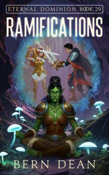 Eternal Dominion Book 29: Ramifications