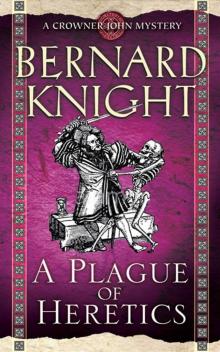 A Plague of Heretics (Crowner John Mysteries)