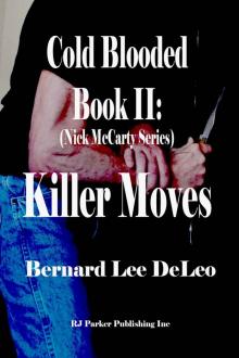 Cold Blooded II: Killer Moves (Nick McCarty Assassin Series Book 2)