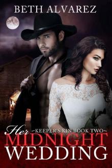 Her Midnight Wedding (Keeper's Kin Book 2)