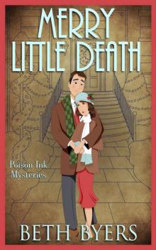 A Merry Little Death: A Short Christmas Novel: A 1930s Murder Mystery (Poison Ink Mysteries Book 7)