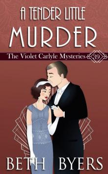 A Tender Little Murder: A Violet Carlyle Historical Mystery (The Violet Carlyle Mysteries Book 39)