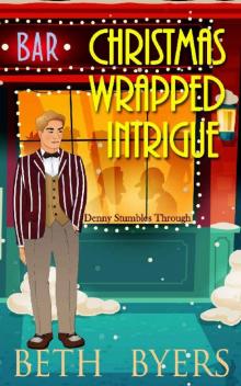 Christmas Wrapped Intrigue: A Violet Carlyle & Friends Mystery