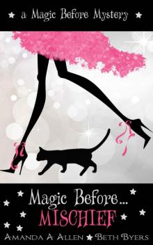 Magic Before Mischief (The Magic Before Mysteries Book 1)