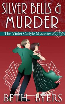 Silver Bells & Murder: A Violet Carlyle Historical Mystery (The Violet Carlyle Mysteries Book 27)