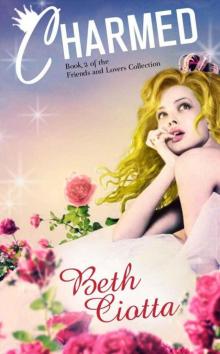 Friends and Lovers Trilogy 02 - Charmed