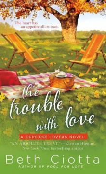 The Trouble With Love