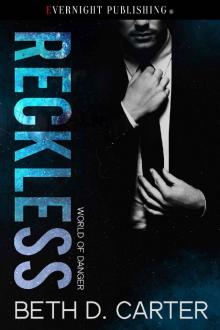 Reckless (World of Danger Book 3) Reckless (World of Danger Book 3)