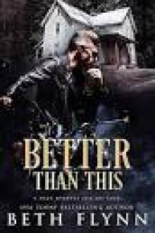 Better Than This: A Nine Minutes Spin-Off Novel Better Than This: A Nine Minutes Spin-Off Novel
