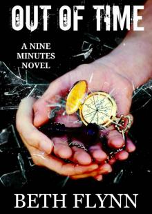 Out of Time (Nine Minutes #2) Out of Time (Nine Minutes #2)