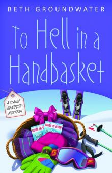 To Hell in a Handbasket