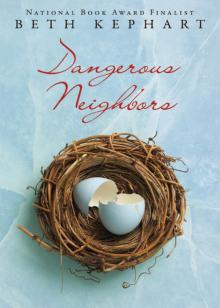 Dangerous Neighbors Dangerous Neighbors