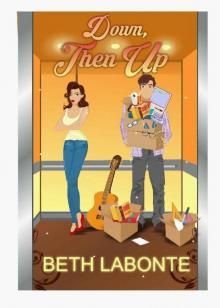 Down, Then Up: A Novella