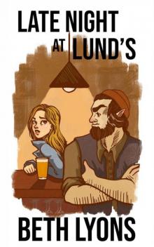 Late Night at Lund's: A LitRPG Novel