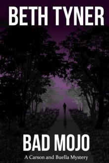 Bad Mojo: A Carson and Buella Mystery