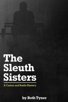 The Sleuth Sisters: A Carson and Buella Mystery