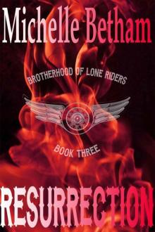 Resurrection (The Lone Riders MC Series Book 3)