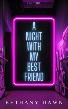 A Night With My Best Friend (One Night)