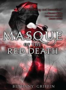 Masque of the Red Death Masque of the Red Death