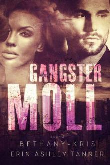 Gangster Moll (Gun Moll Book 2)
