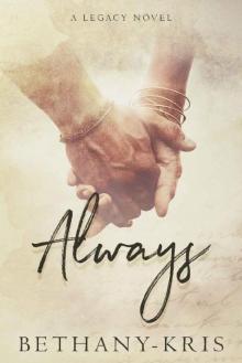 Always: A Legacy Novel (Cross + Catherine Book 1)