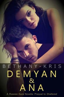 Demyan & Ana: A Russian Guns Novella (The Russian Guns Book 4)