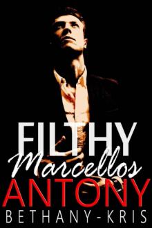 Filthy Marcellos: Antony