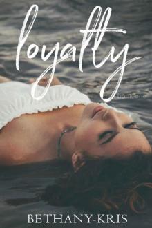 Loyalty (John + Siena Book 1)