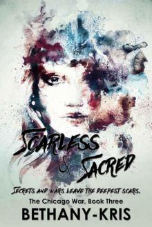 Scarless & Sacred (The Chicago War #3)