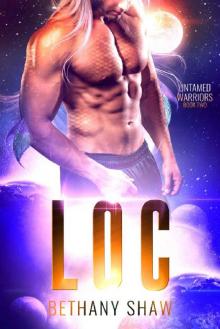 Loc (Untamed Warriors Book 2) Loc (Untamed Warriors Book 2)